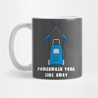 Powerwash Your Sins Away Mug